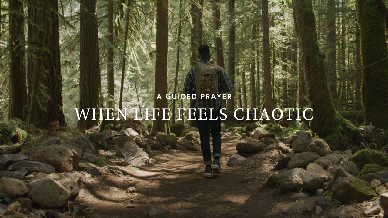 When Life Feels Chaotic
