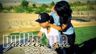 pullin' me- sam hook
