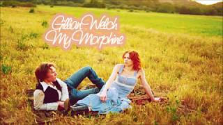 Gillian Welch – My Morphine (Audio)