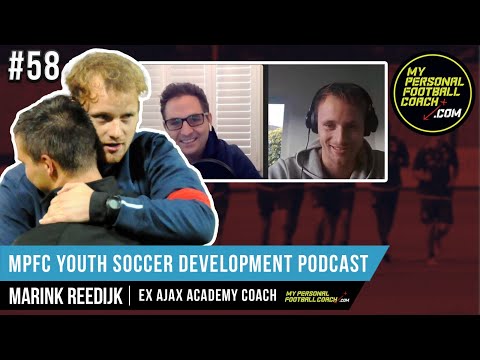 MPFC Youth Soccer Development Podcast 58 Marink Reedijk