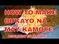HOW TO MAKE BUKAYO NA MAY KAMOTE / ALAMIN KUNG PAANO (ORGANIC NA  PANG HIMAGAS )
