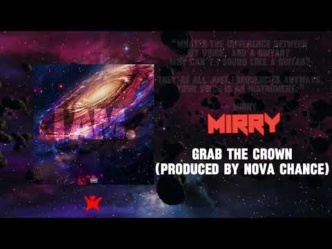 Mirry - “Grab the Crown” (Official Audio) (prod. Nova Chance)