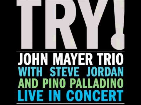 John Mayer Trio - Who Did You Think I Was