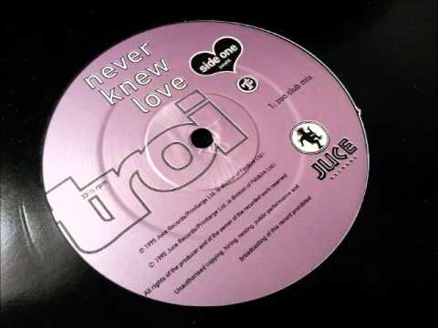 Troi - Never Knew Love (Zoo Club Mix)