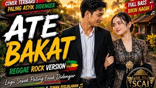 Download lagu Ate Bakat cover New version Most pleasant to hear mp3 Download lagu Ate Bakat cover New version Most pleasant to hear mp3