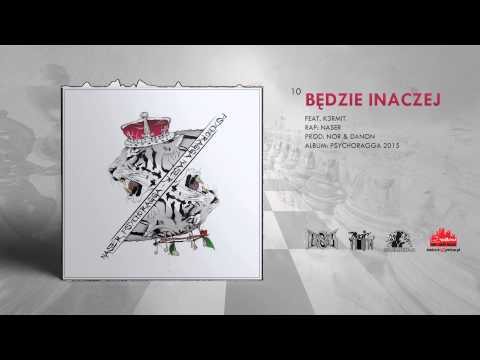 Naser - Będzie Inaczej ft. K3rmit prod. Nor & Danon [Psychoragga]