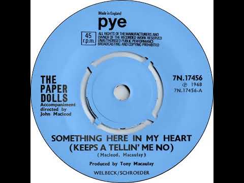 UK New Entry 1968 (59) The Paper Dolls - Something Here In My Heart (Keeps A Tellin' Me No)