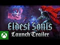 Eldest Souls - Gameplay Launch Trailer