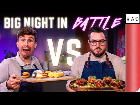 The Ultimate BIG NIGHT IN Cooking Battle | Sorted Food