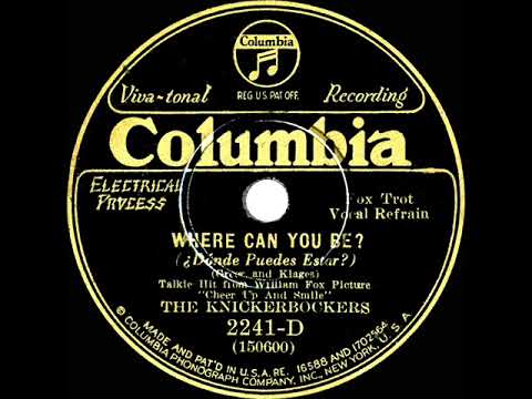 1930 Ben Selvin (as ‘The Knickerbockers’) - Where Can You Be? (Helen Richards, vocal)