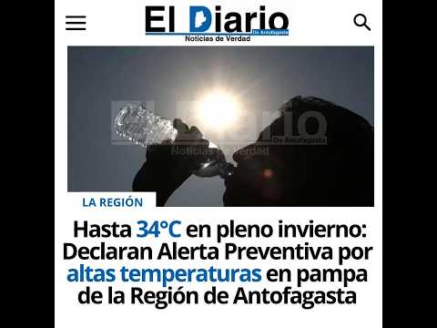 Hasta 34° en invierno: Declaran Alerta Preventiva por altas temperaturas en la Región de Antofagasta