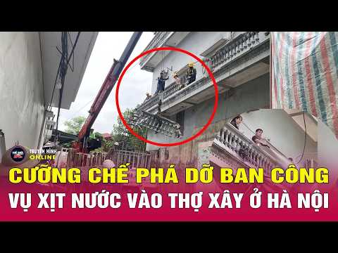 Tin tức 24h mới nhất ngày 9/6/2026| Cận cảnh phá dỡ ban công sau vụ xịt nước vào thợ xây|Tin an ninh