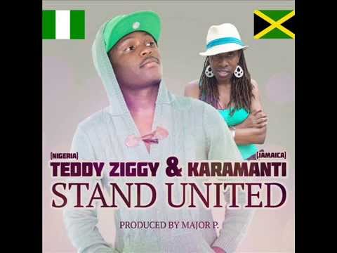 Teddy Ziggy ft. @Karamanti - Stand United (@teddyziggy247)