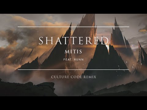 Video thumbnail for Shattered (Culture Code Remix)