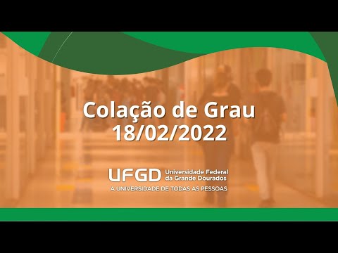 Cerimônia de colação de grau - UFGD