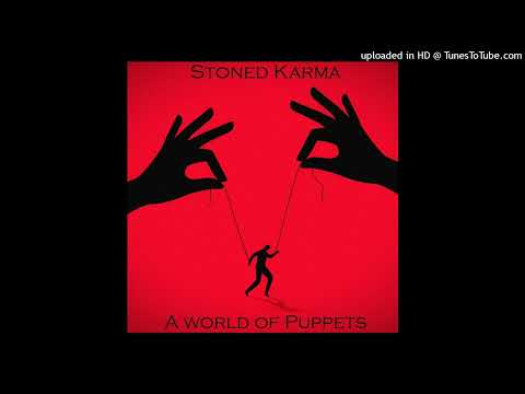 Stoned Karma - A World Of Puppets - 01 A World Of Puppets