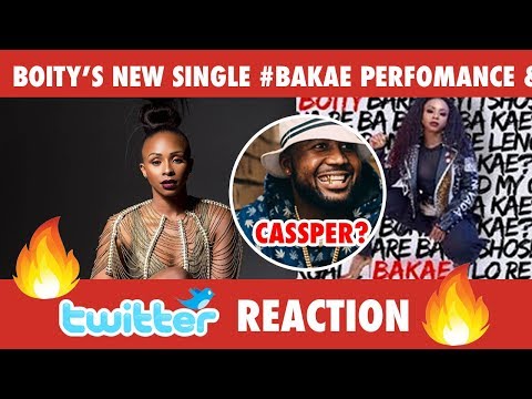 BOITY'S NEW SINGLE #BAKAE PERFORMANCE AND TWITTER REACTION 🔥