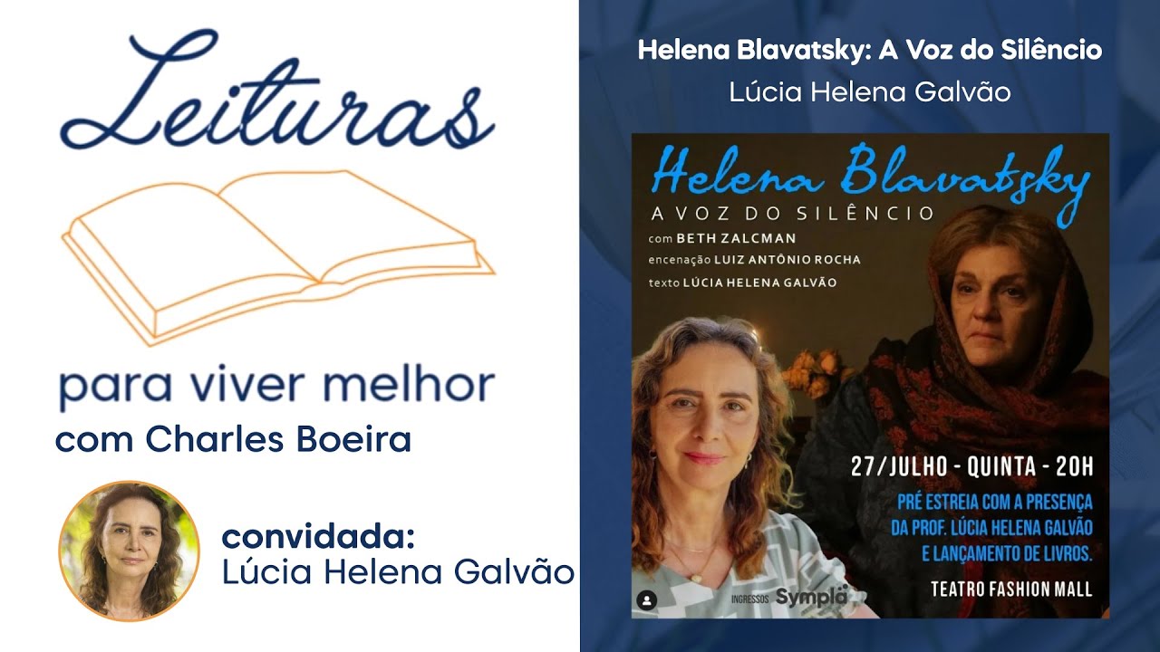 LVM83 - "Helena Blavatsky A Voz do Silêncio" de Lúcia Helena Galvão | Convidada: Lúcia Helena Galvão