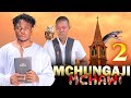 MCHUNGAJI MCHAWI Full Episode 2 New Season 2 HUYU NI NANI MTOTO WA AJABU LAMINATION