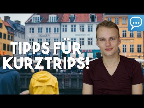 Justus vloggt - Tipps für Kurztrips