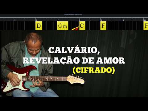 CALVÁRIO, REVELAÇÃO DE AMOR - 541. HARPA CRISTÃ (CIFRADO) - Carlos José