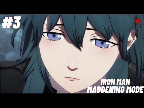 THE FIRST DEATH!!! Fire Emblem Three Houses Iron Man Maddening Mode Part 3