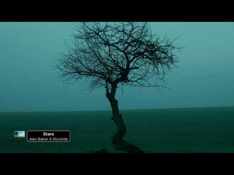 Alex Baker & Slowtide - Stars