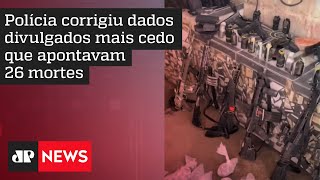 Polícia Civil reduz para 23 o número de pessoas mortas na Vila Cruzeiro