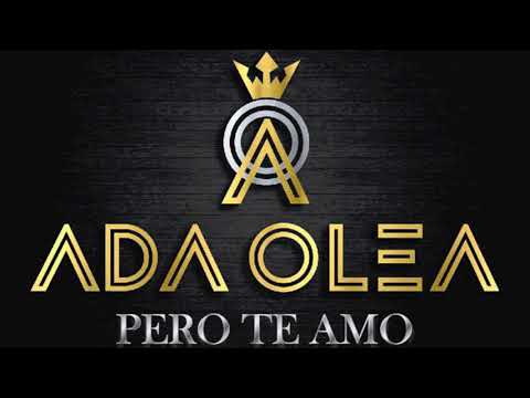 Ada Olea Pero Te Amo Audio HD