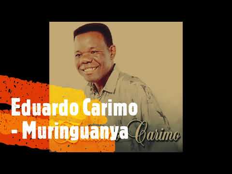 Eduardo Carimo - Muringuanya
