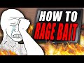 How To Successfully Ragebait