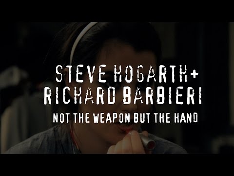 Steve Hogarth & Richard Barbieri - Naked (from Not The Weapon But The Hand)