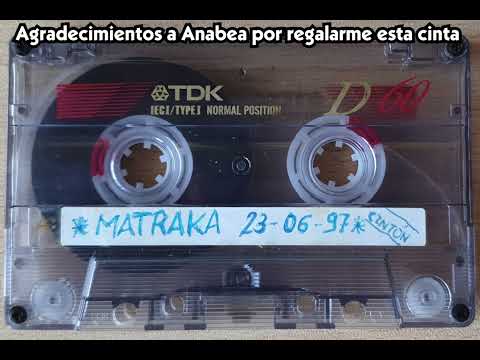 Matraka @DJ's Asier & Jordi 1997-05-25