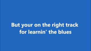 Learnin' the Blues : Frank Sinatra Lyrics HD