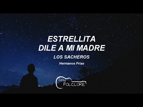 Los Sacheros - Estrellita dile a mi madre (2017) [letra/lyrics]