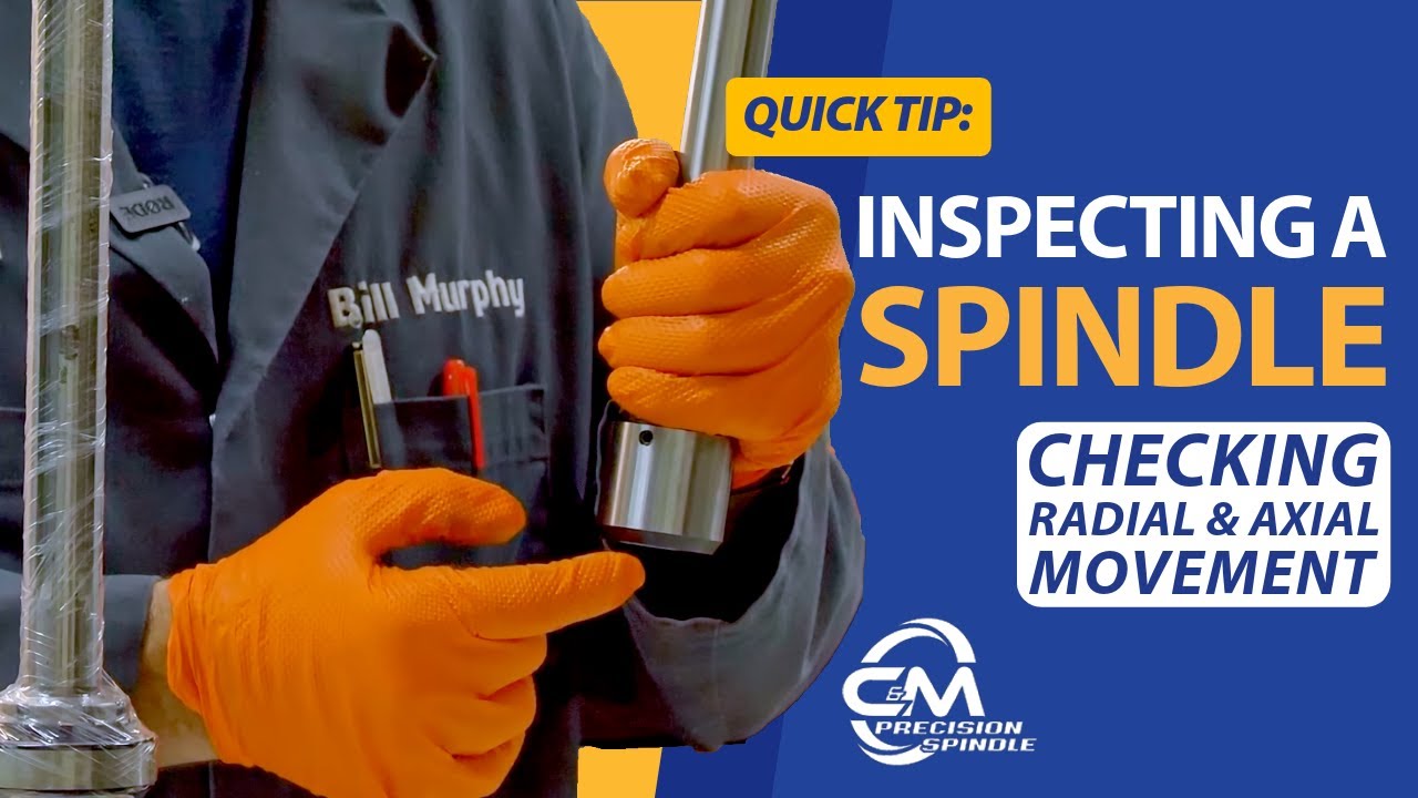 Quick Tip: Inspecting a Spindle