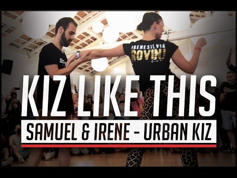 P Lowe - Kiz Like This / Samuel & Irene Urban Kiz Dance @ CSSF 2017