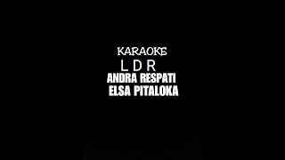Download lagu KARAOKE LAGU L D R - ANDRA RESPATI FT. ELSA PITALOKA mp3 Download lagu KARAOKE LAGU L D R - ANDRA RESPATI FT. ELSA PITALOKA mp3