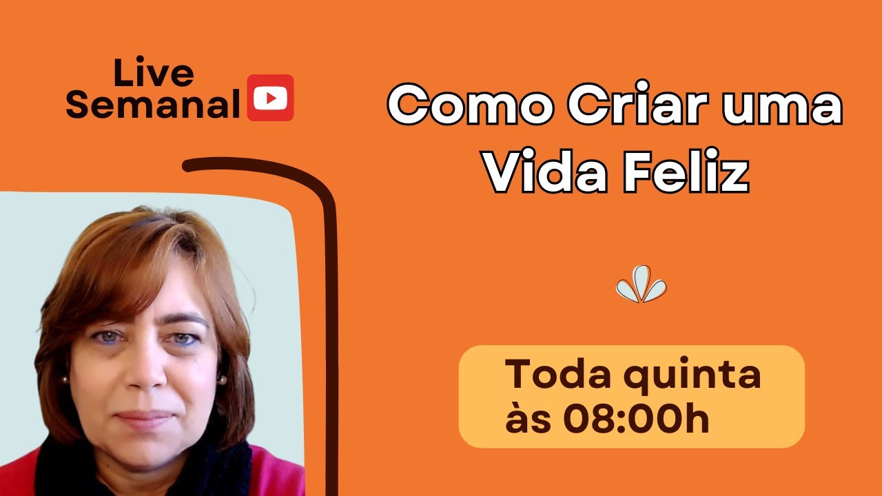 Como Criar uma Vida Feliz