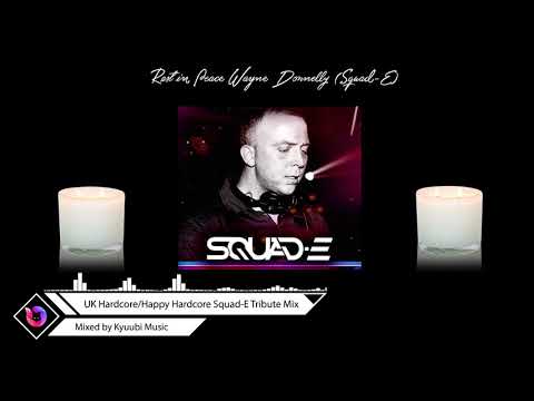 UK Hardcore/Happy Hardcore RIP Squad-E Tribute Mix 2021 (Mixed by Kyuubi Music)