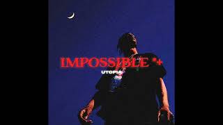 Travis Scott - Impossible (OCEVN - Remix)