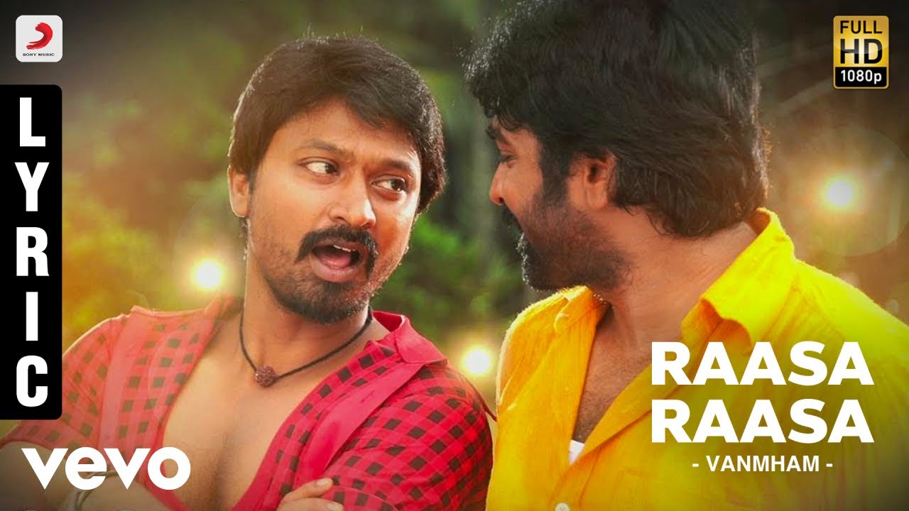 Raasa Raasa Lyrics  | Vanmam | Monissha | S.Thaman