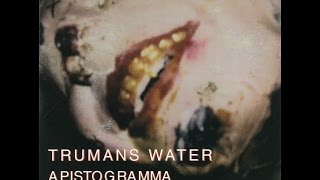 Trumans Water (us) - Apistogramma (1997) (full album)