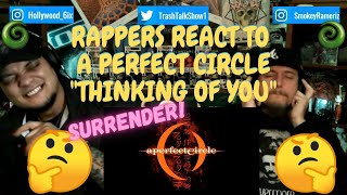 Rappers React To A Perfect Circle &quot;Thinking Of You&quot;!!!