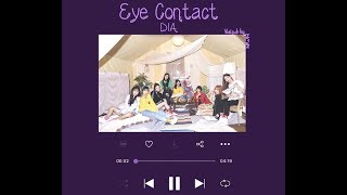 [VIETSUB] EYE CONTACT (아이컨택) - DIA (다이아)