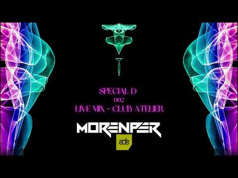 Special D 002- ADE 2022 - Atelier Club Amsterdam -LIVE MIX by MORENPER