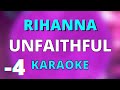 UNFAITHFUL (LOWER -4) KARAOKE INSTRUMENTAL RIHANNA