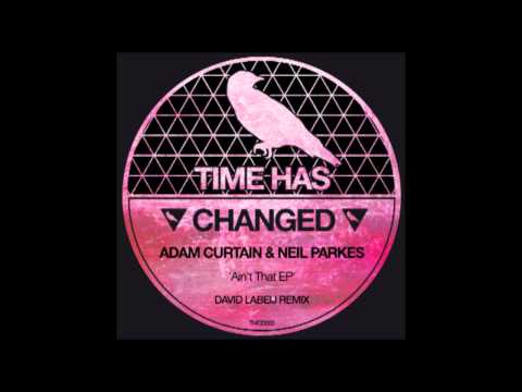 [THCD056] Adam Curtain & Neil Parkes - Ain't That