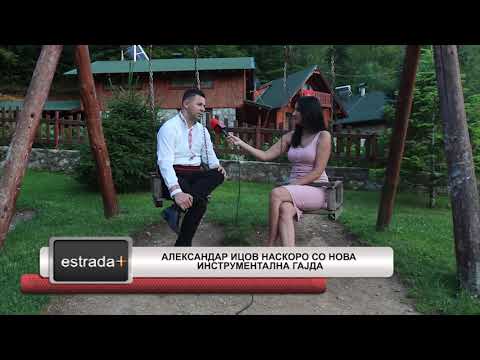 Estradaplus 25 06 2019   Aleksandar Icov naskoro so nova instrumentalna gajda