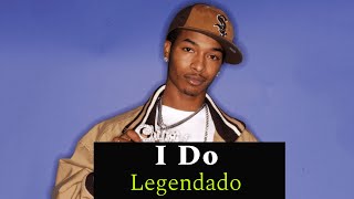 Chingy - I Do (Legendado)